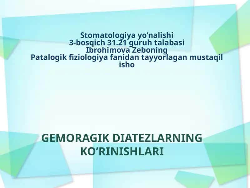 GEMORAGIK DIATEZLARNING KO’RINISHLARI