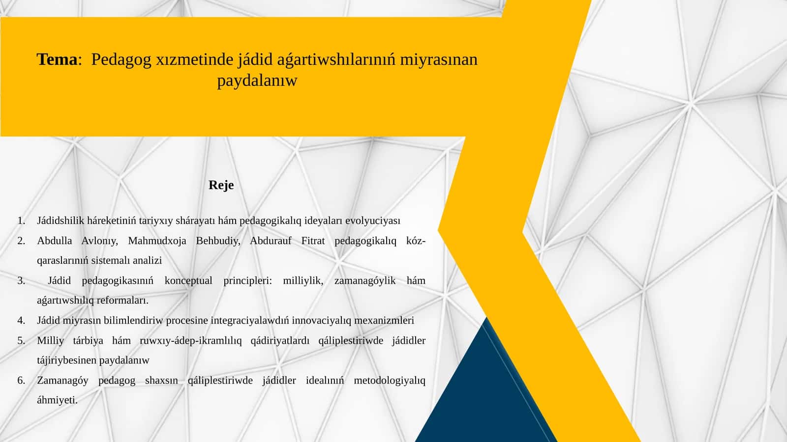 Pedagogxızmetinde jádida ǵartıwshılarınıń miyrasınan paydalaniw