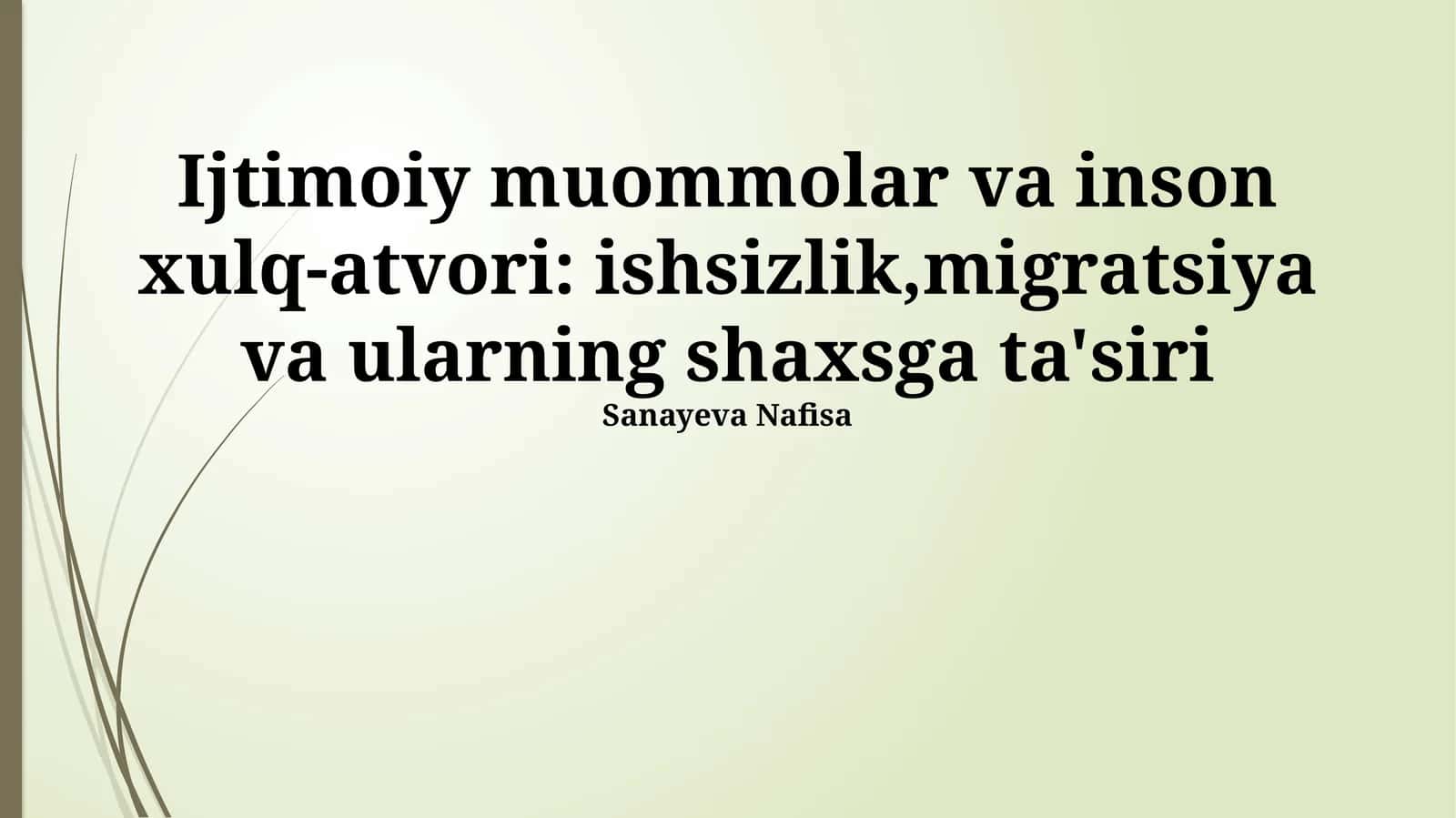 Ijtimoiy muammolar va ularning shaxsga ta'siri: Ishsizlik va migratsiya