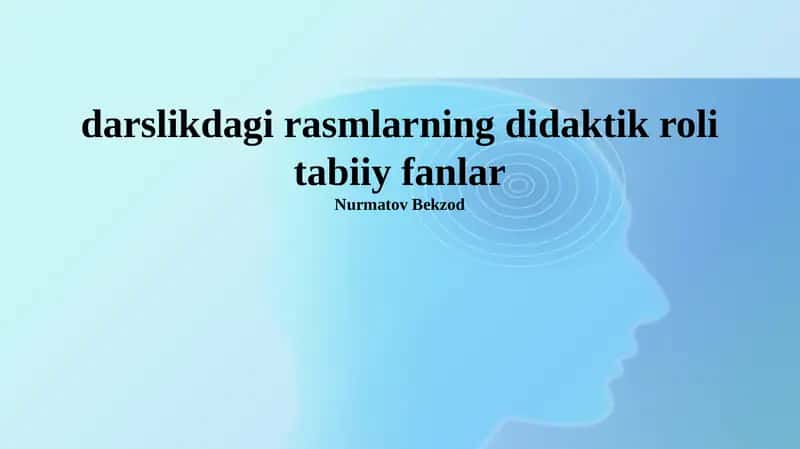 Rasmlarning Didaktik Roli Tabiiy Fanlar