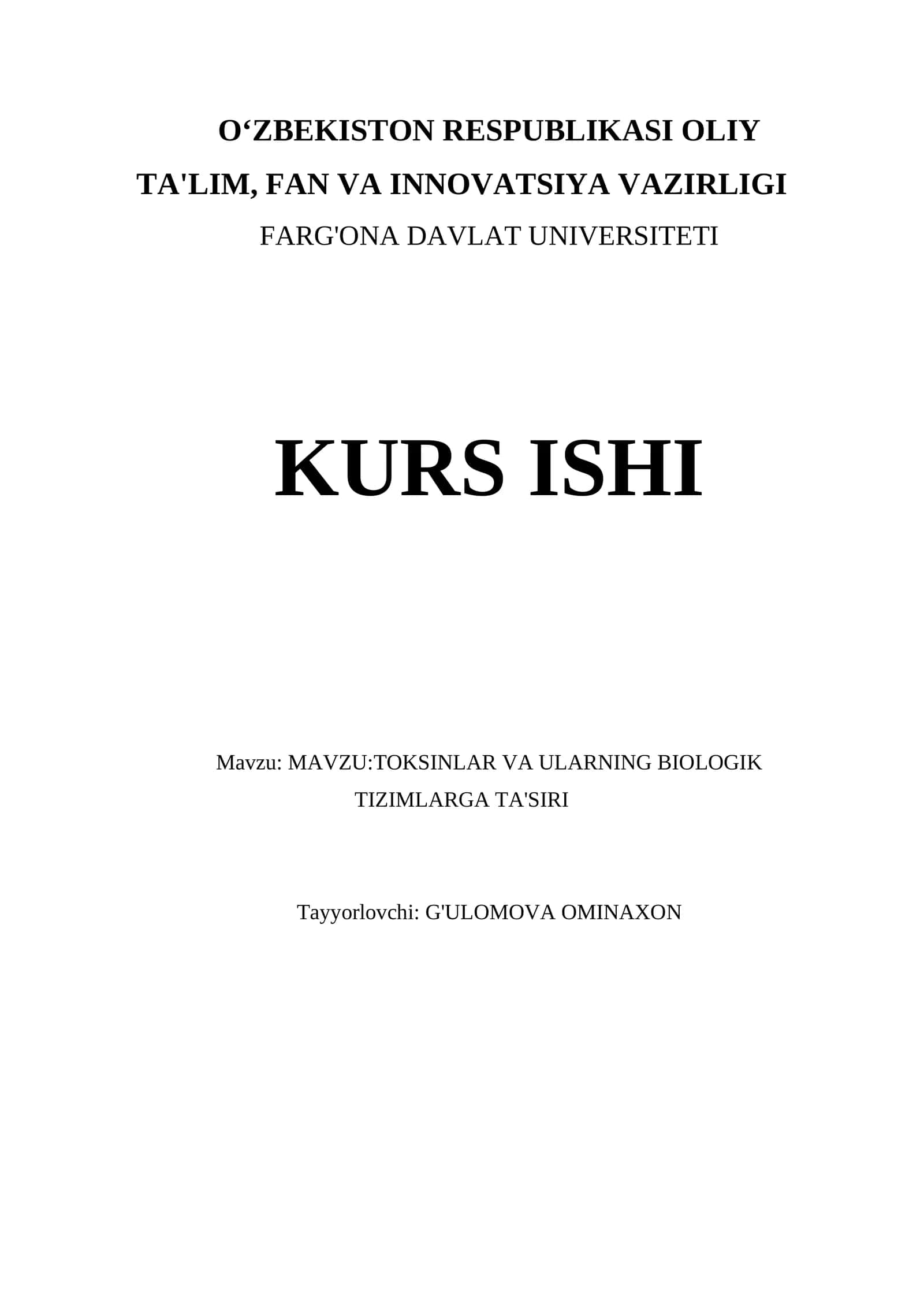 TOKSINLAR VA ULARNING BIOLOGIK TIZIMLARGA TA'SIRI