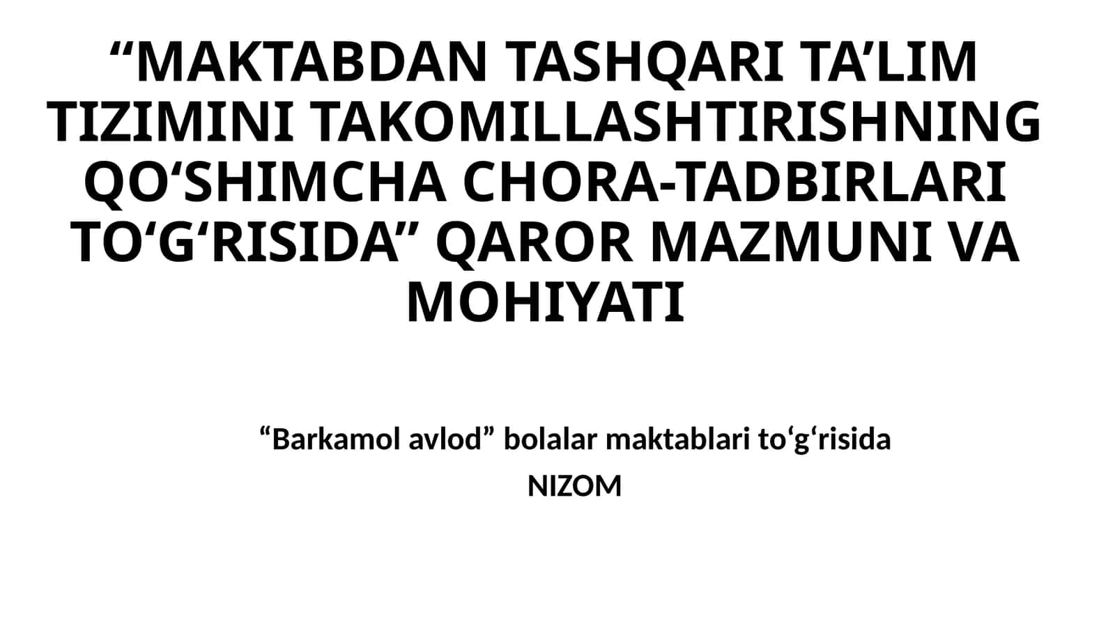 “Barkamol avlod” bolalar maktablari to‘g‘risida NIZOM