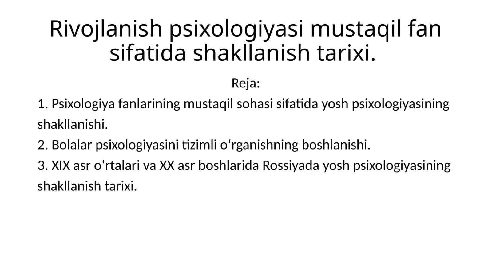 Rivojlanish psixologiyasi mustaqil fan sifatida shakllanish tarixi