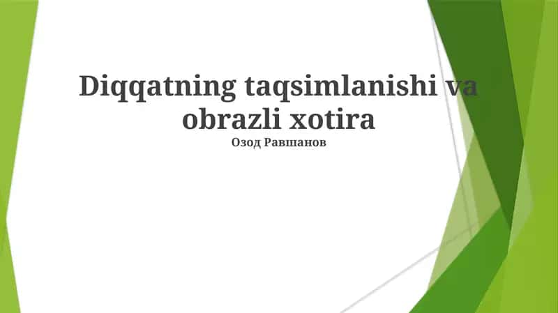 Diqqatning taqsimlanishi va obrazli xotira