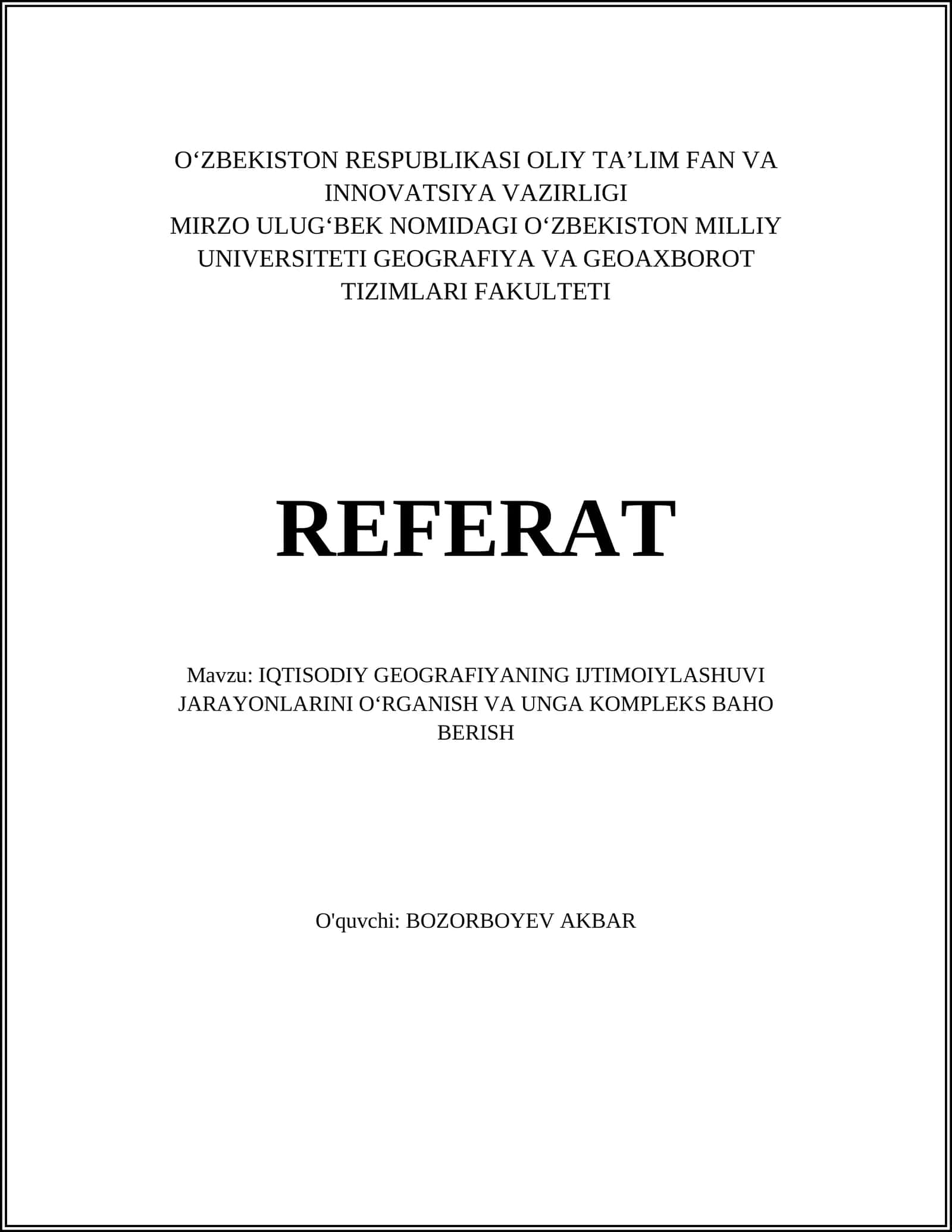 IQTISODIY GEOGRAFIYANING IJTIMOIYLASHUVI JARAYONLARINI OʻRGANISH VA UNGA KOMPLEKS BAHO BERISH