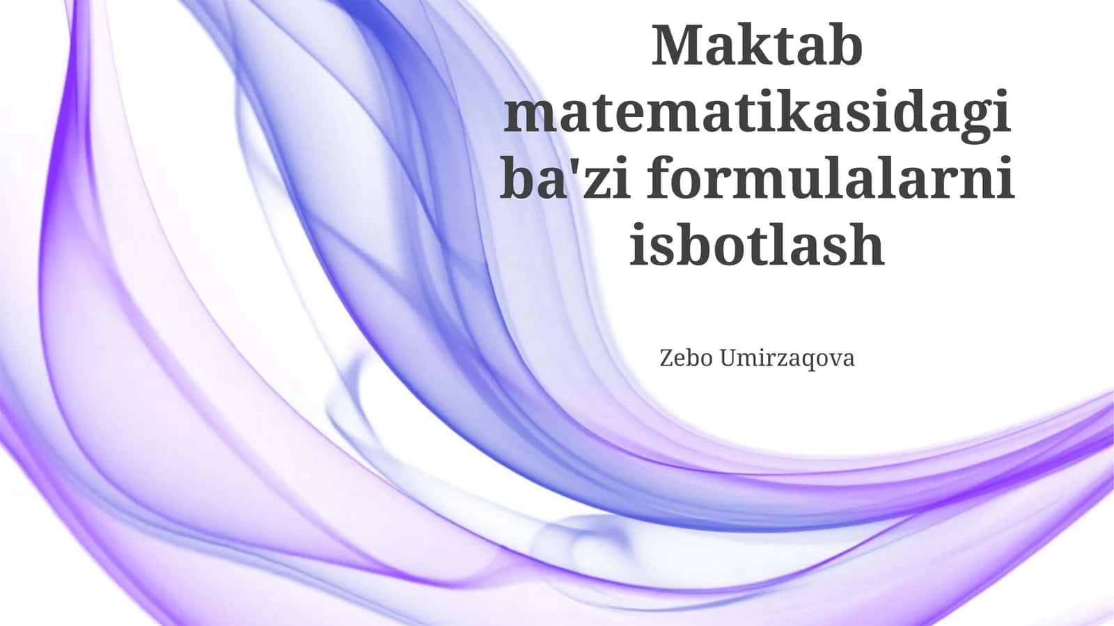 Maktab matematikasidagi ba'zi formulalarni isbotlash