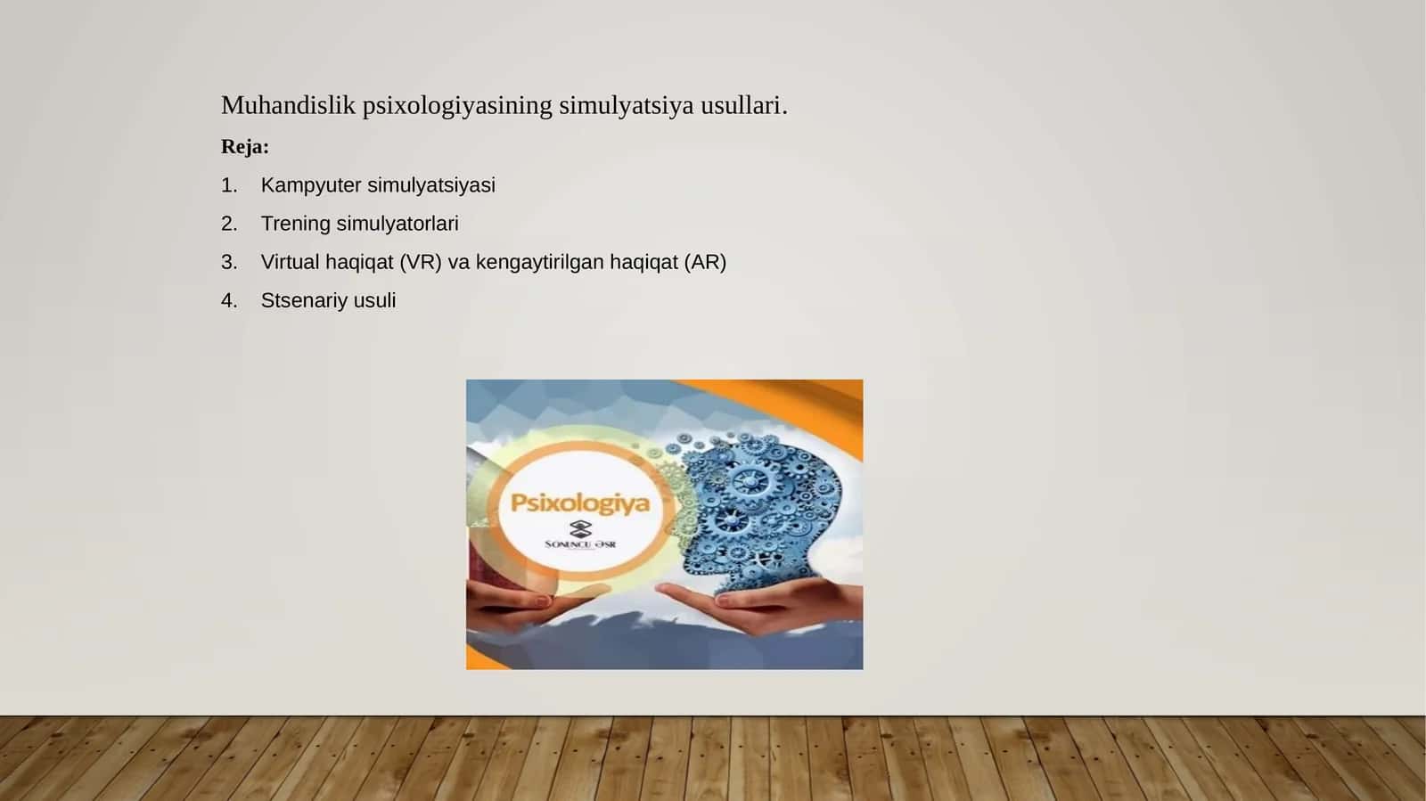 Muhandislik psixologiyasining simulyatsiya usullari