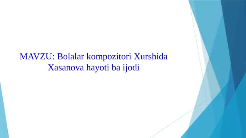Xurshida Xasanova hayoti