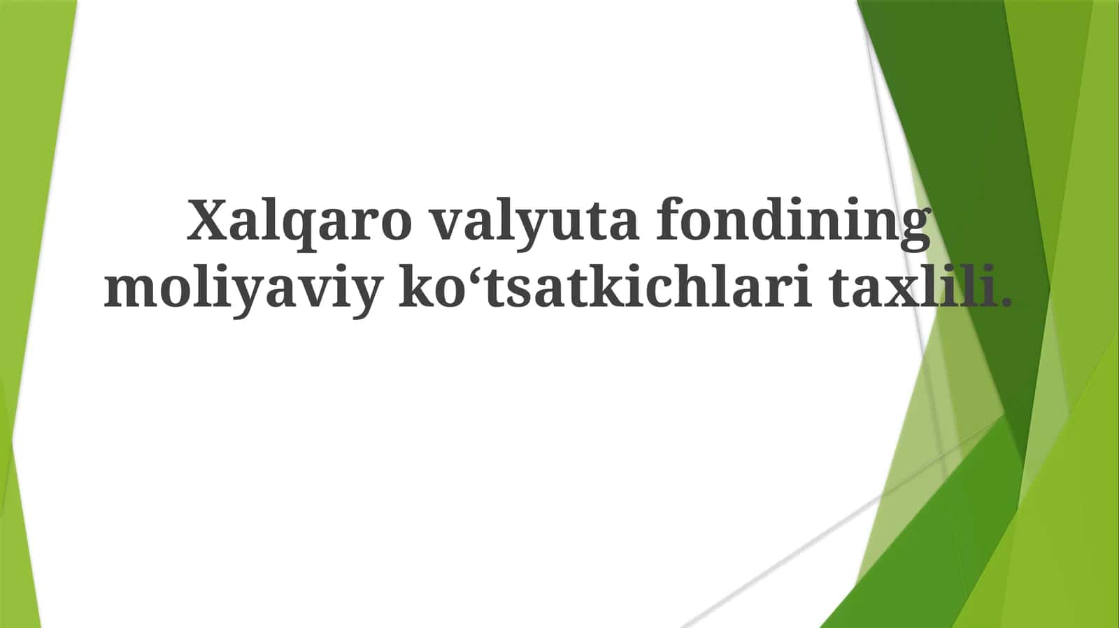 Xalqarovalyutafondiningmoliyaviykoʻtsatkichlaritaxlili