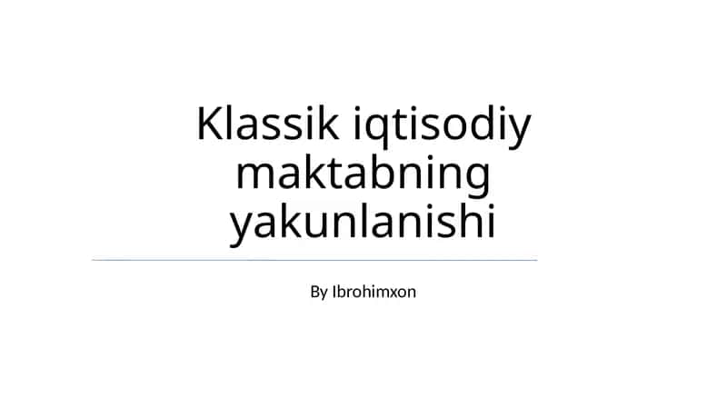 Klassik iqtisodiy maktabning yakunlanishi