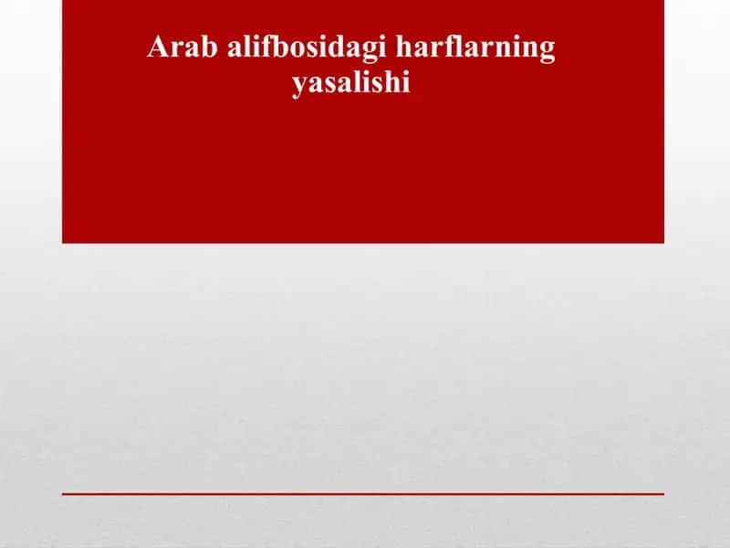 Arab alifbosidagi harflarning yasalishi