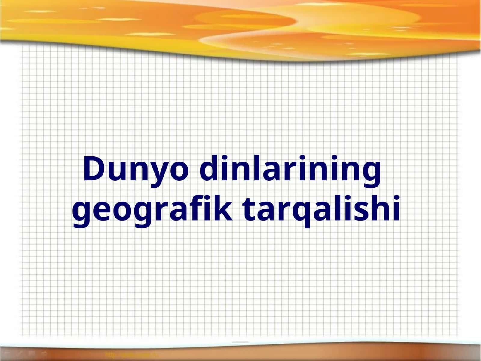 Dunyo dinlarining geografik tarqalishi