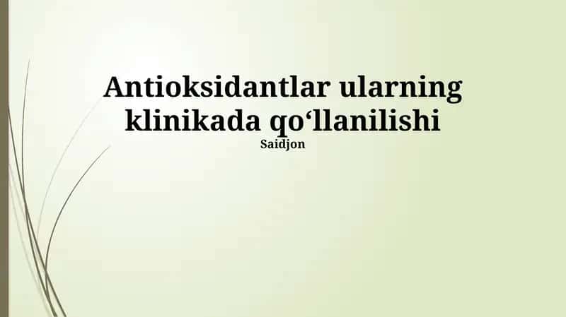Antioksidantlar: Ta'rif va turlari
