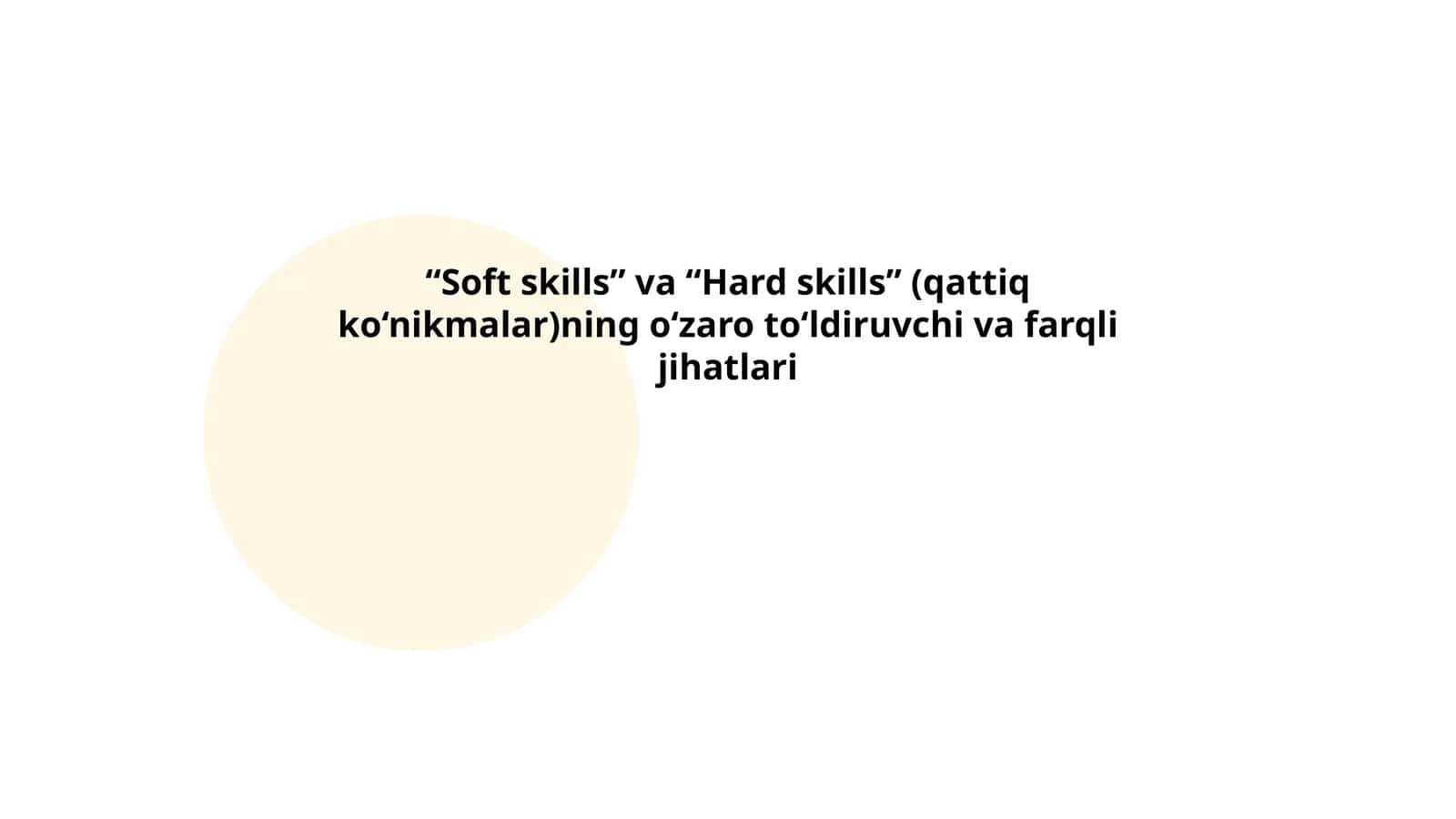 Soft skills va Hard skills - o'zaro to'ldiruv va farqli jihatlari