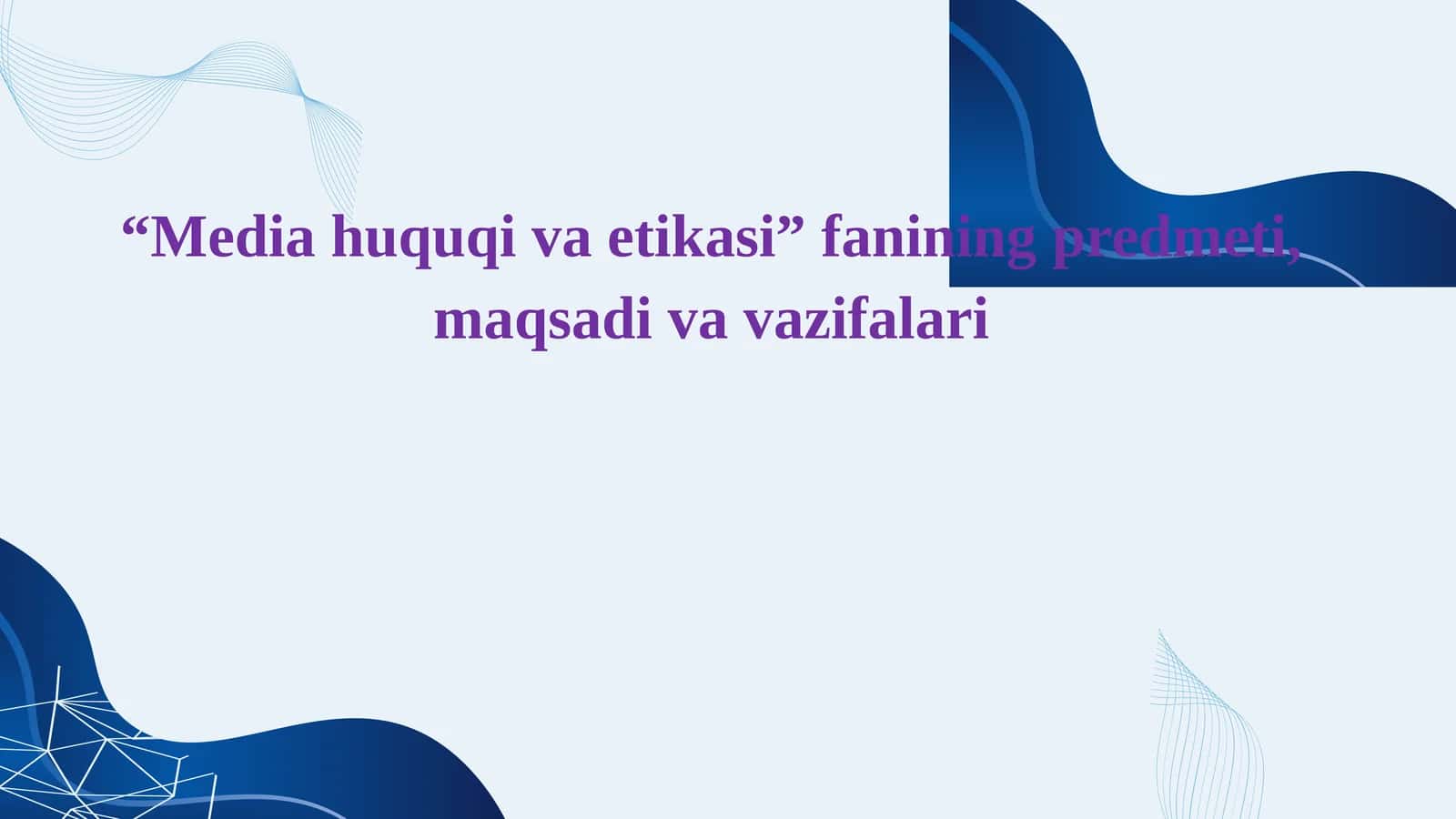 Mediahuquqivaetikasi Fanining Predmeti