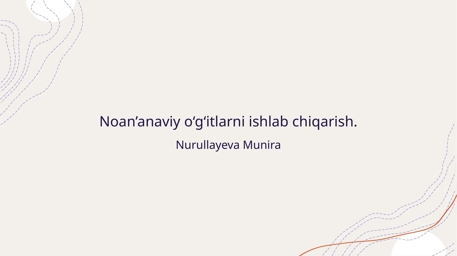 Noan’anaviy o‘g‘itlarni ishlab chiqarish