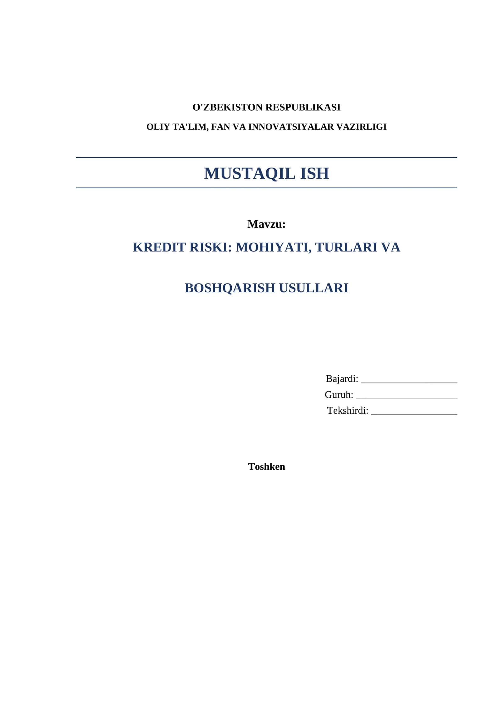 Kredit riski,mohiyati,turlari, va boshqarish usullari