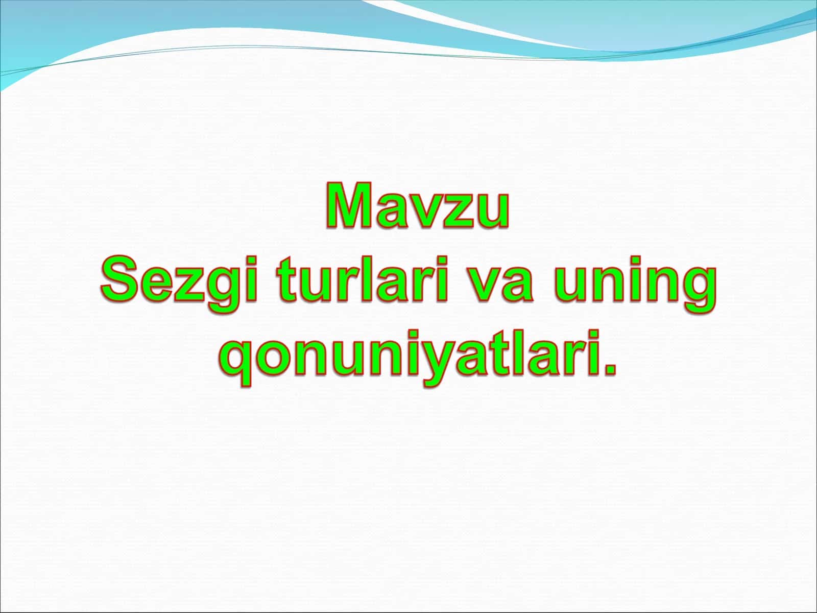 Sеzgiхaqida umumiy tushuncha