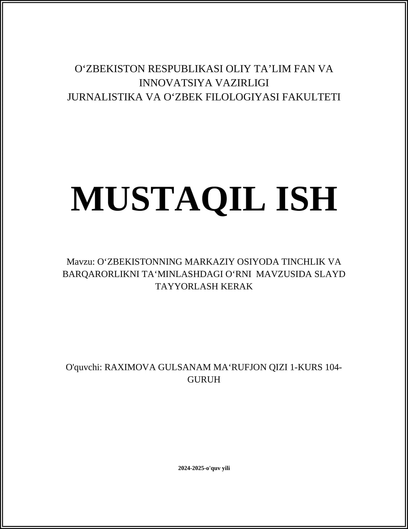 O‘zbekistonning Markaziy Osiyoda Tinchlik va Barqarorlikni Ta‘minlashdagl O‘rni Mavzusida Slayd Tayyorlash Kerak