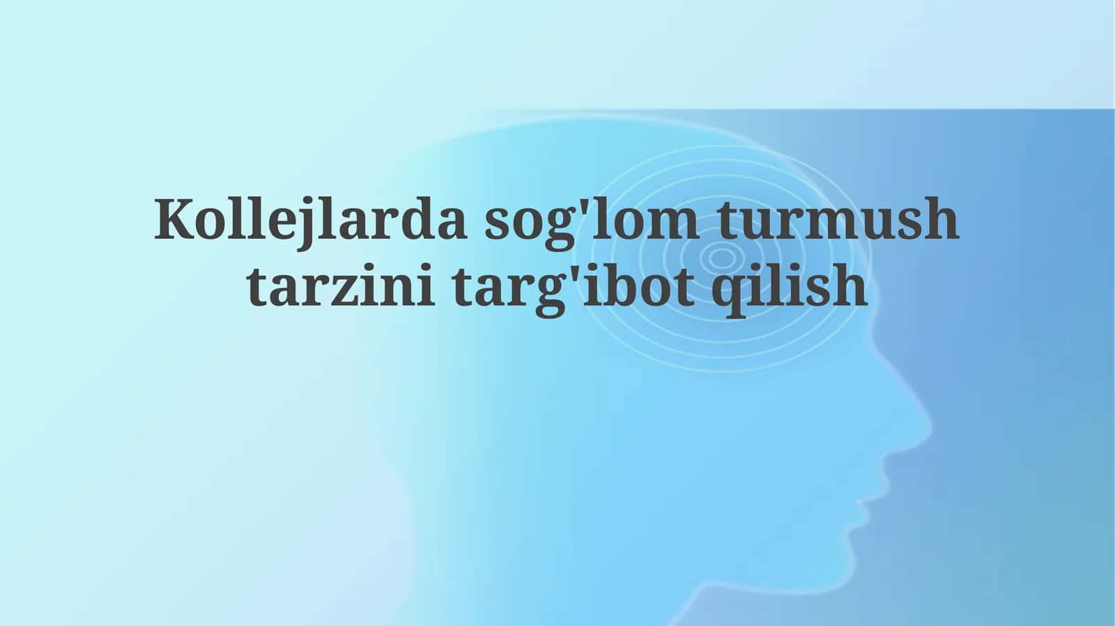 Kollejda Sog'lom Turmush Tarzi