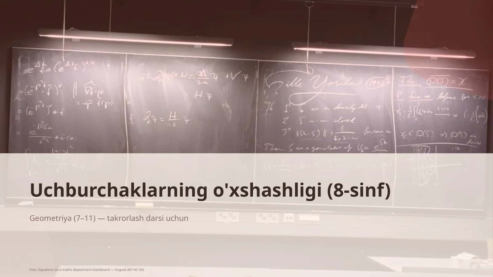Uchburchaklarning o'xshashligi (8-sinf)