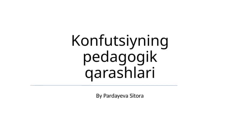 Konfutsiyning pedagogik qarashlari