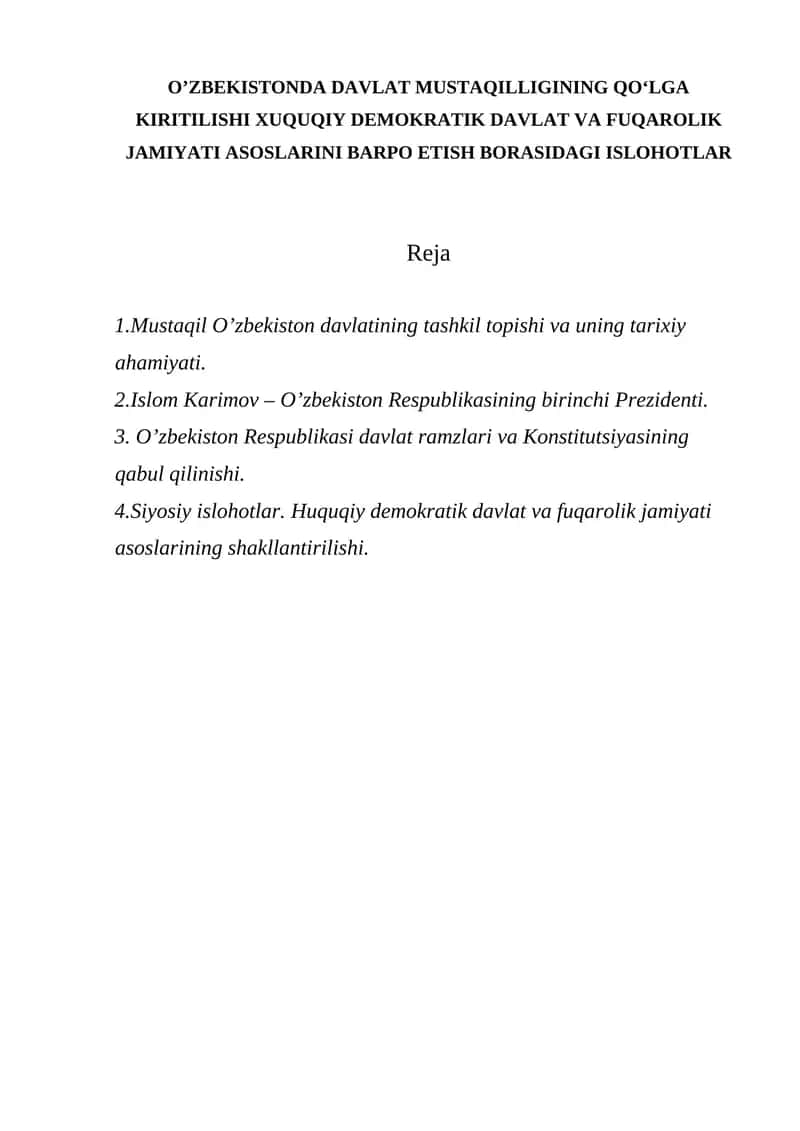 O’ZBEKISTONDA DAVLAT MUSTAQILLIGINING QO‘LGA KIRITILISHI XUQUQIY DEMOKRATIK DAVLAT VA FUQAROLIK JAMIYATI ASOSLARINI BARPO ETISH BORASIDAGI ISLOHOTLAR