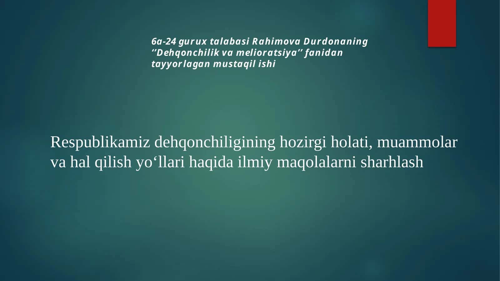 Dehqonchilik va Melioratsiya fanidan tayyorlangan mustaqil ish