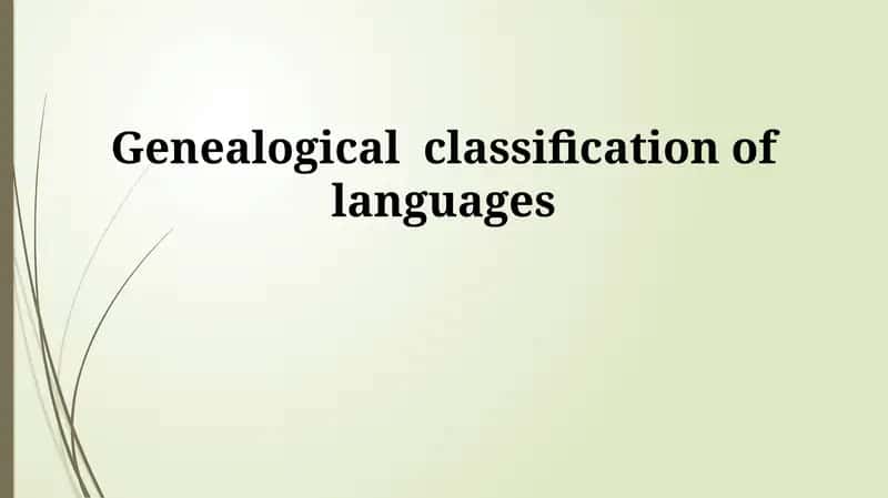 Genealogical classification of languages