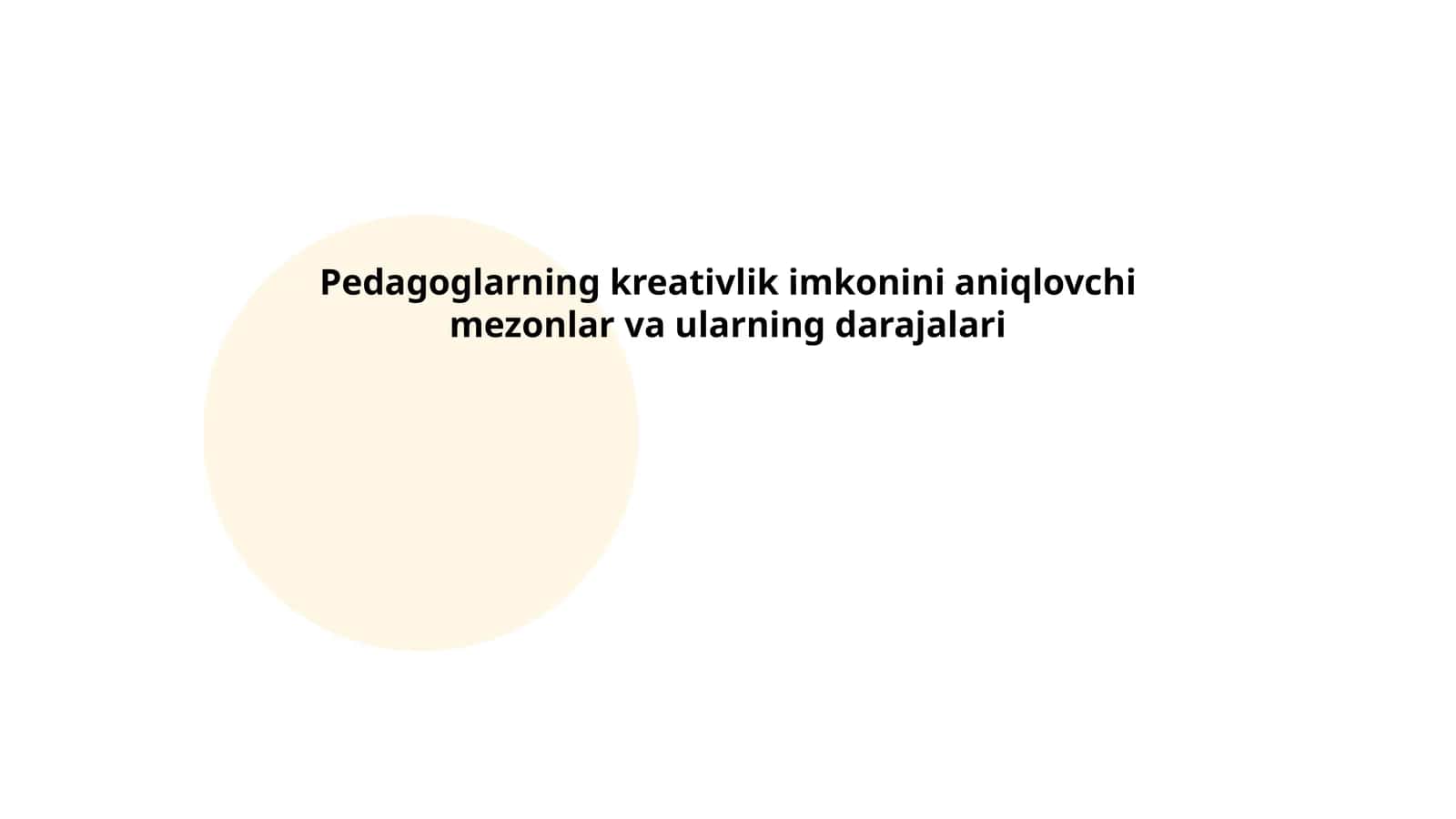 Pedagoglarning kreativlik imkonini aniqlovchi mezonlar va ularning darajalari