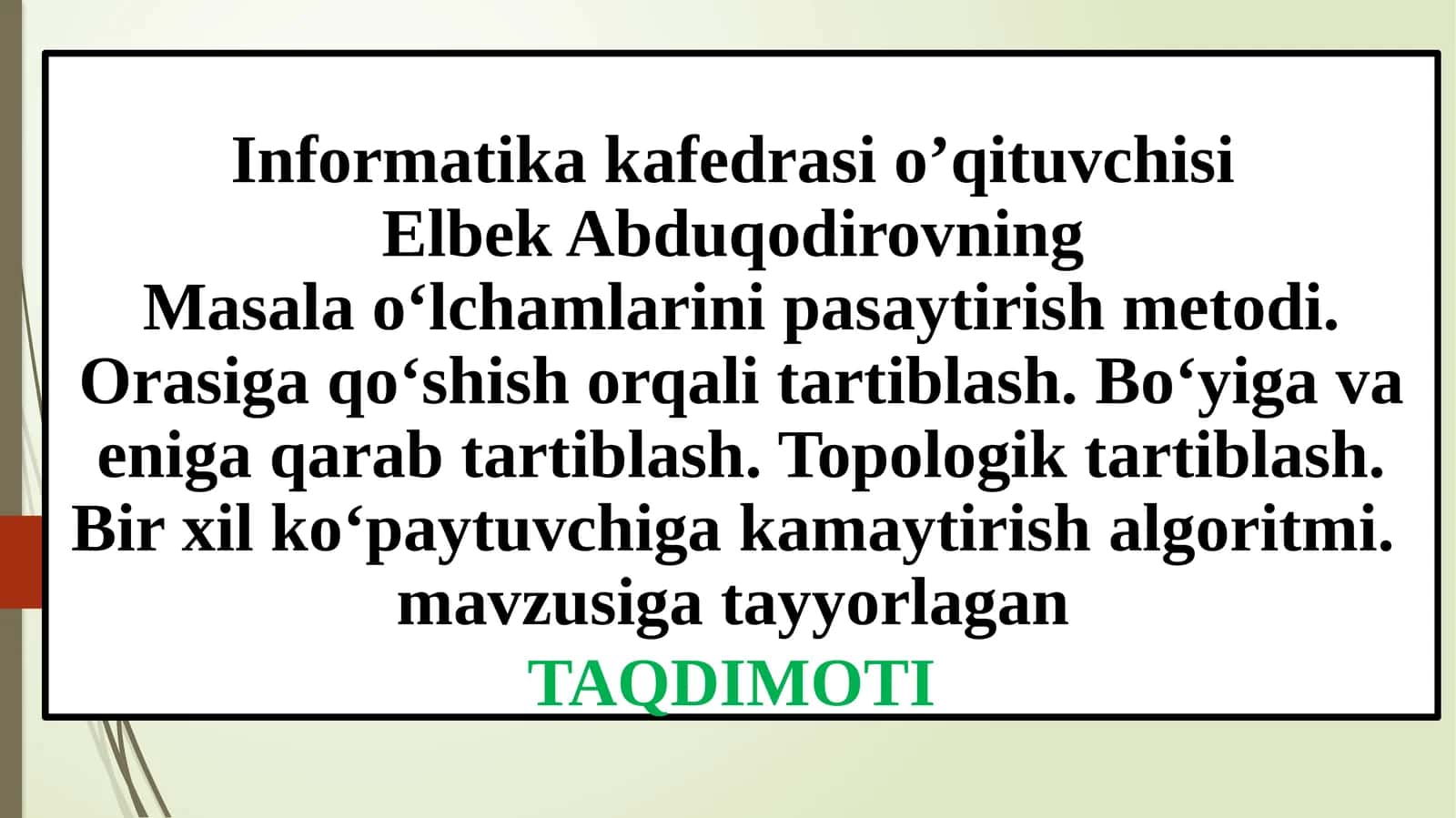 Masala o‘lchamlarini pasaytirish metodi