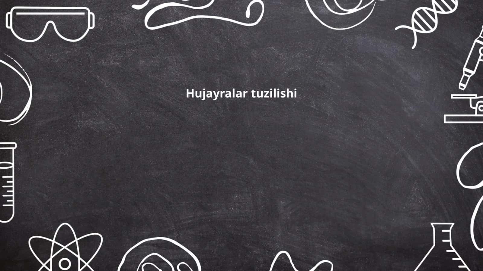 Hujayralar tuzilishi