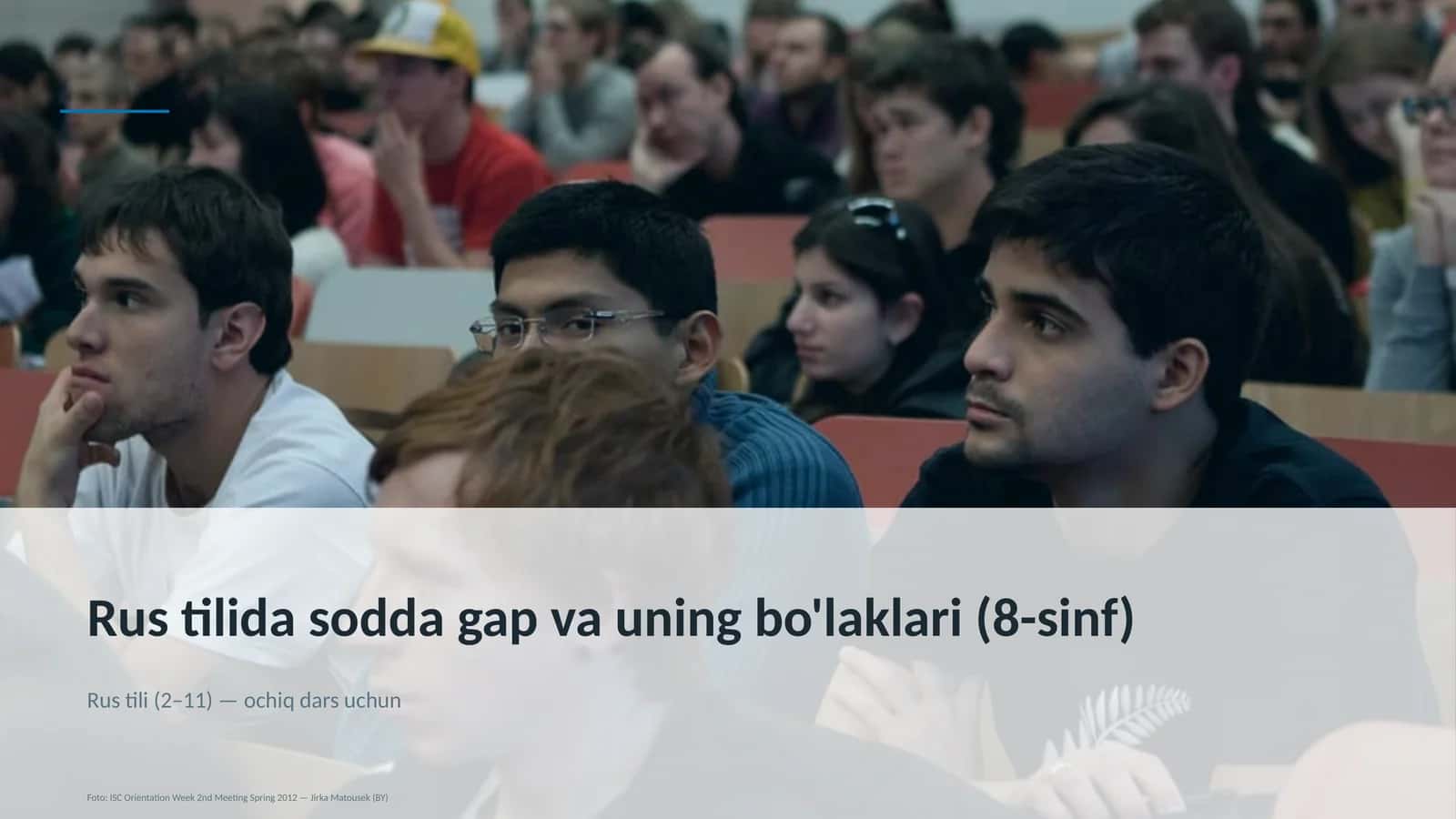 Rus tilida sodda gap va uning bo'laklari (8-sinf)