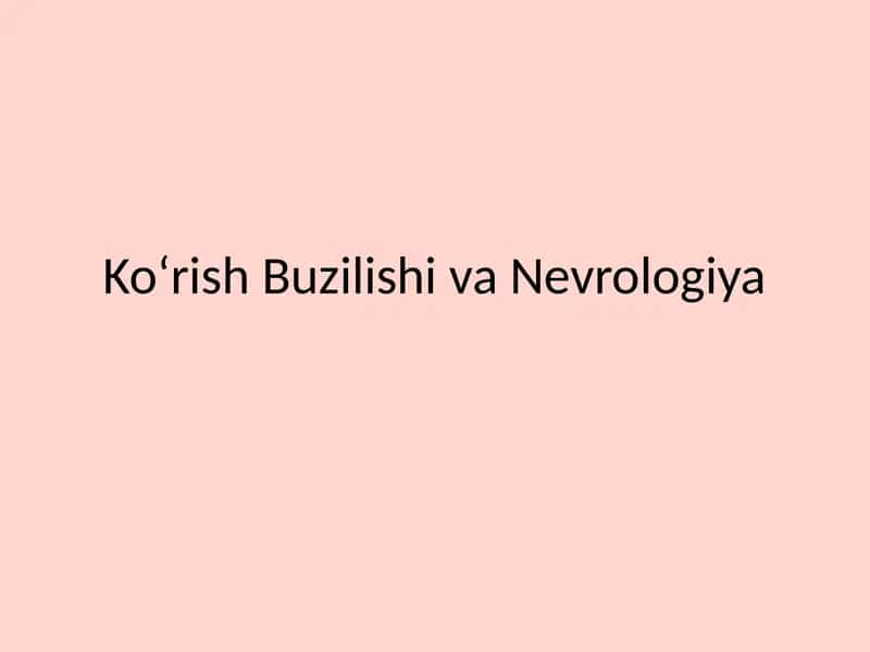 Ko‘rish BuzilishivaNevrologiya