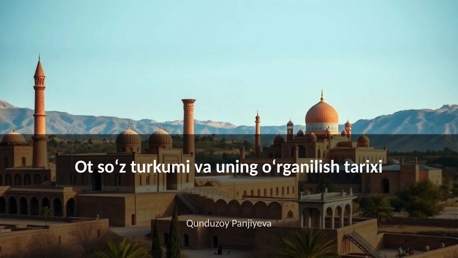 Ot soʻz turkumi va uning oʻrganilish tarixi