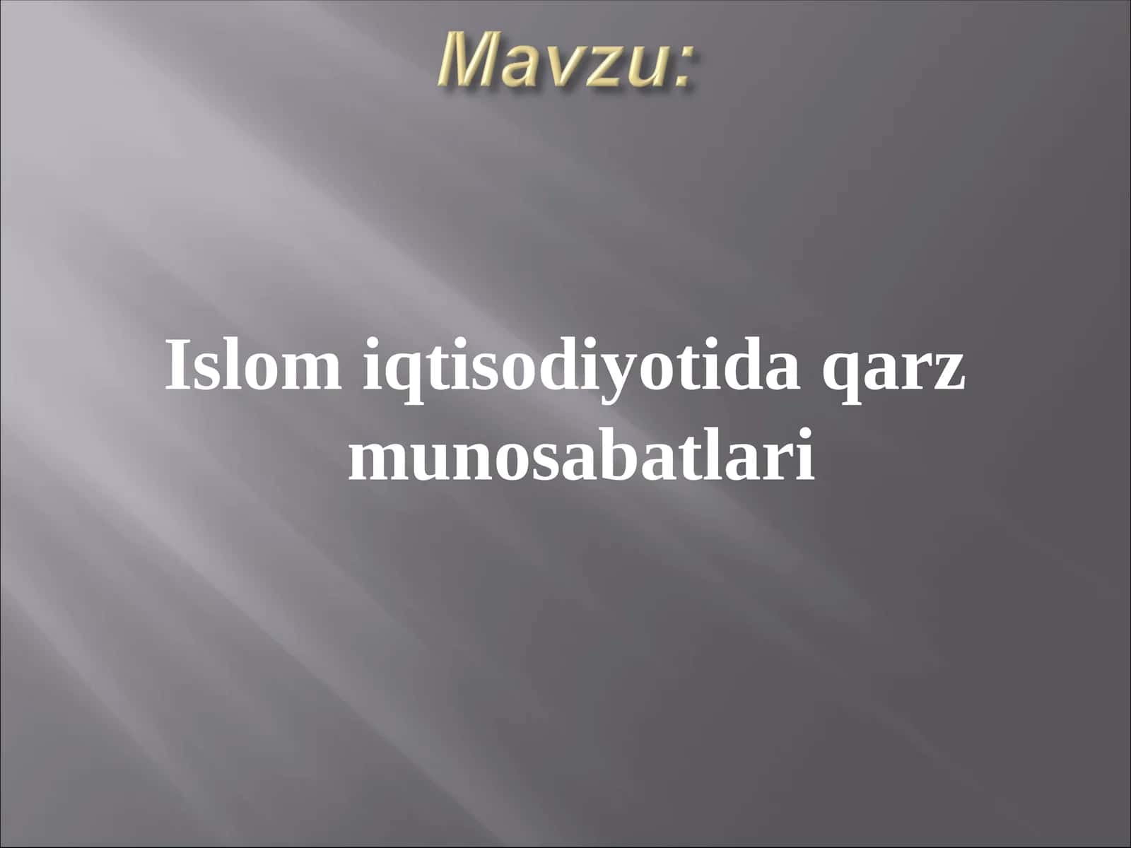 Islom iqtisodiyotida qarz munosabatlari