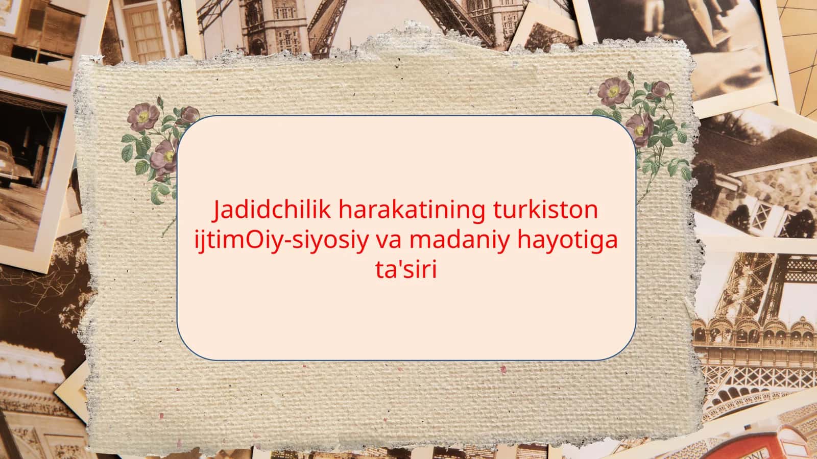 Jadidchilik harakatining turkiston ijtimoiy-siyosiy va madaniy hayotiga ta'siri