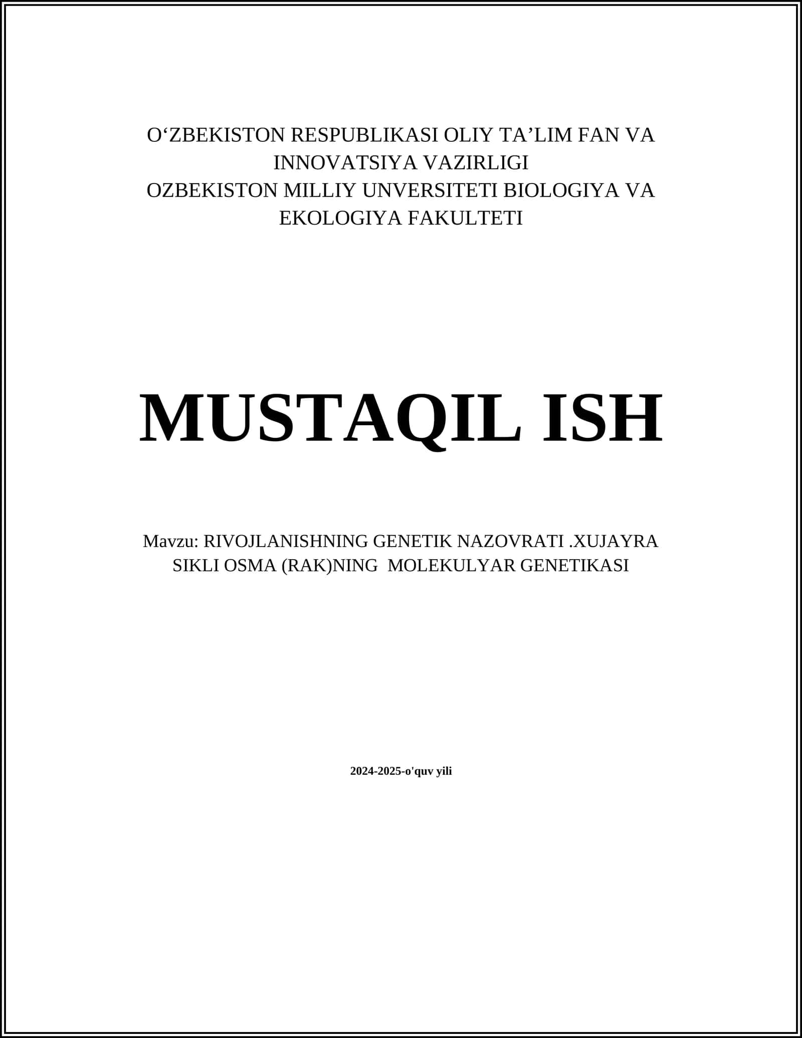 RIVOJLANISHNING GENETIK NAZOVRATI.XUJAYRA SIKLI OSMA (RAK)NING MOLEKULYAR GENETIKASI
