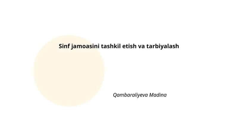 Sinf jamoasini tashkil etish va tarbiyalash