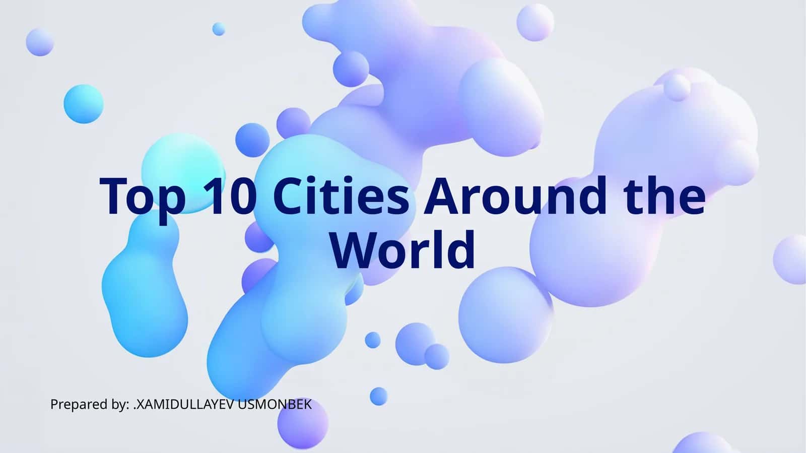 Top 10 Cities Around the World
