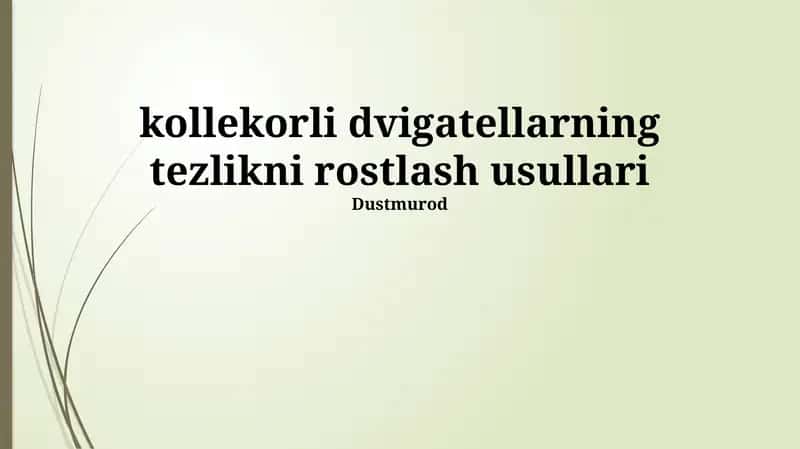 Kollektorli dvigatellarning tezlikni rostlash usullari