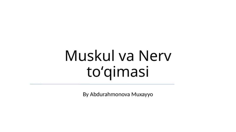 Muskul va Nerv toʻqimasi