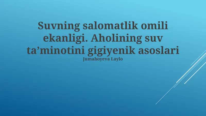 Suvning salomatlik omili ekanligi