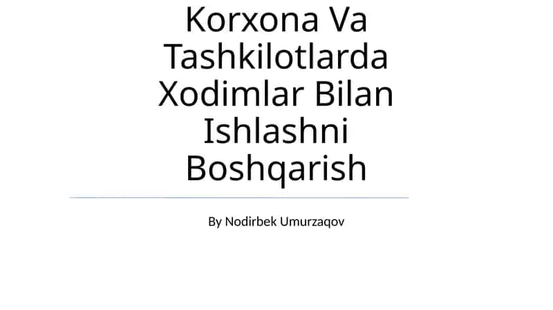 Korxona Va Tashkilotlarda Xodimlar Bilan Ishlashni Boshqarish