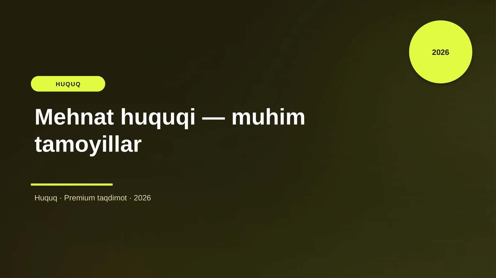 Mehnat huquqi — muhim tamoyillar