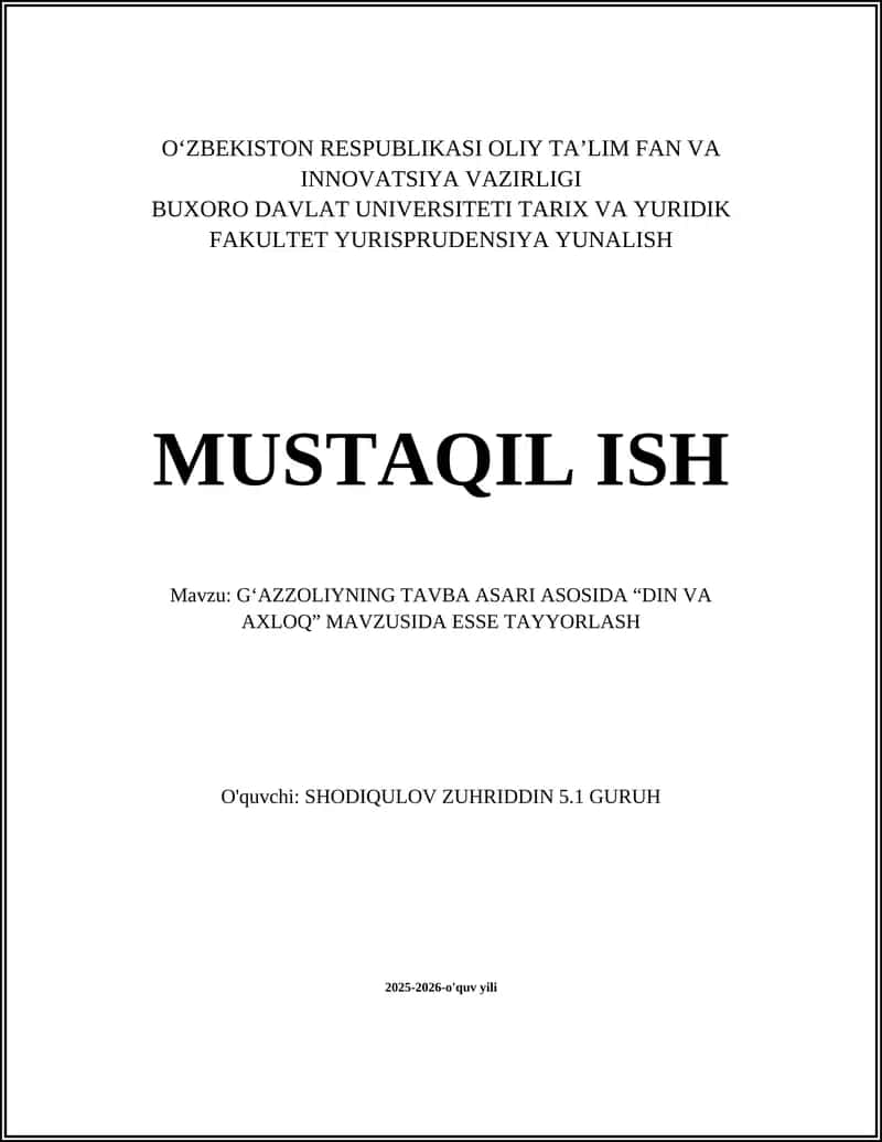 GʻAZZOLIYNING TAVBA ASARI ASOSIDA “DIN VA AXLOQ” MAVZUSIDA ESSE TAYYORLASH