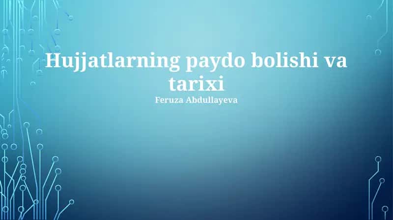 Hujjatlarning paydo bolishi va tarixi