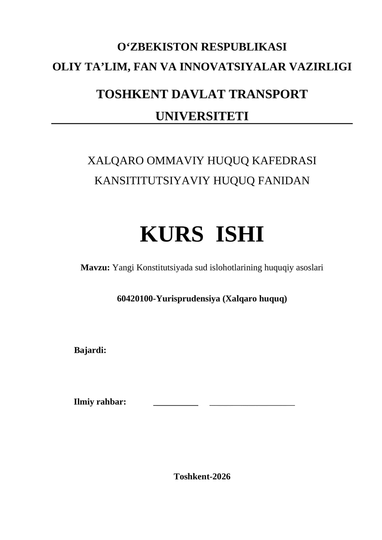 Yangi Konstitutsiyada sud islohotlarining huquqiy asoslari kurs ishi