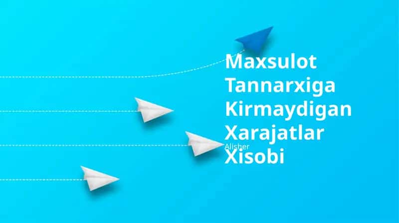 Maxsulot Tannarxiga Kirmaydigan Xarajatlar Xisobi