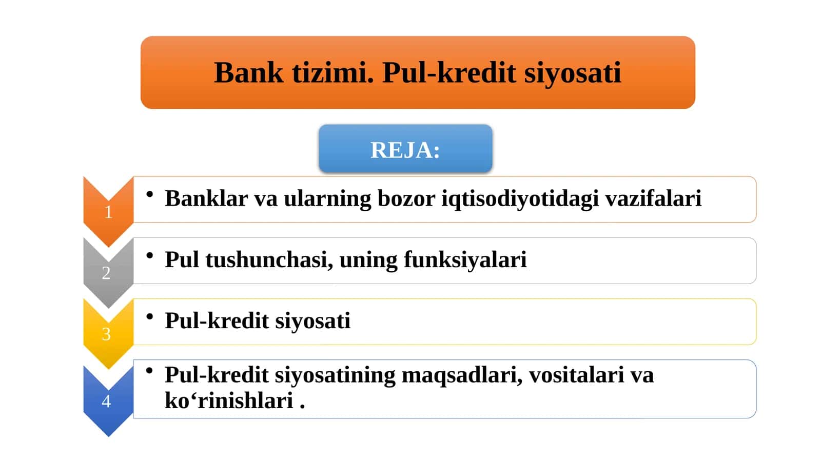 Bank tizimi. Pul-kredit siyosati